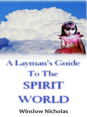 cover image of A Layman's Guide to the Spirit World